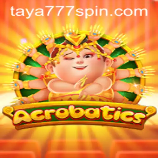 Acrobatics: A Thrilling Game Experience with Taya777