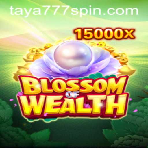 Blossom of Wealth: Unraveling the Enchantments of Taya777