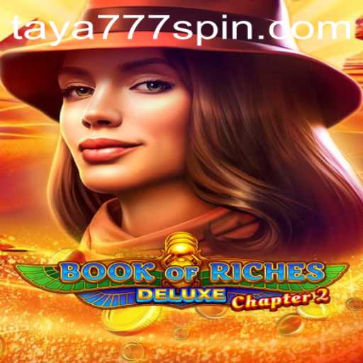 Book of Riches Deluxe Chapter 2: Unveiling the Thrills