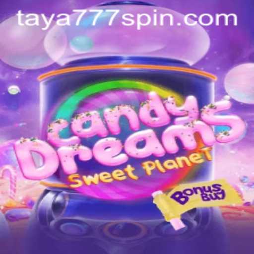 CandyDreamsSweetPlanet: Exploring the Sweet World of Taya777