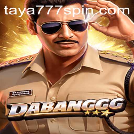 Discover the Exciting World of DABANGGG: An Adventure Awaits with Taya777