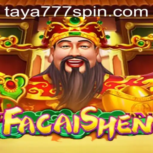 Exploring the Exciting World of FaCaiShen with Taya777