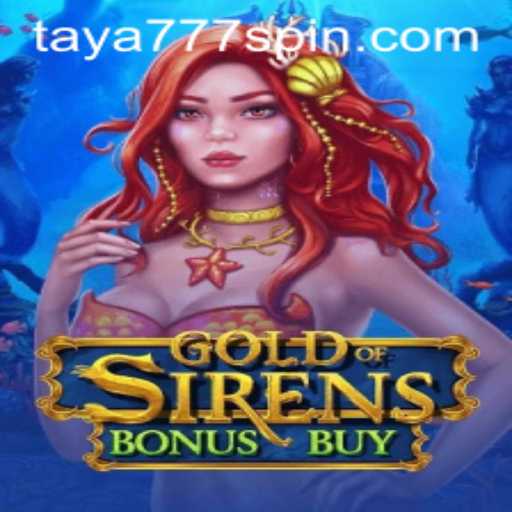 Exploring the Thrilling World of GoldofSirensBonusBuy: A Comprehensive Guide