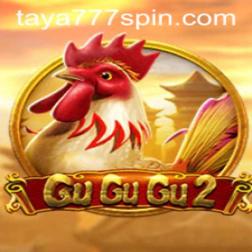 GuGuGu2: The Exciting World of Taya777
