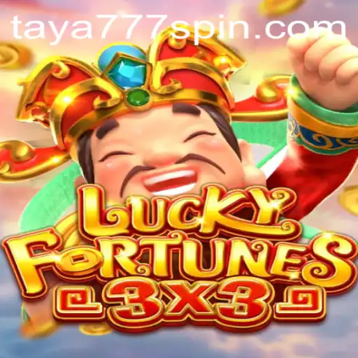 Discover the Thrills of LUCKYFORTUNES3x3 with Taya777