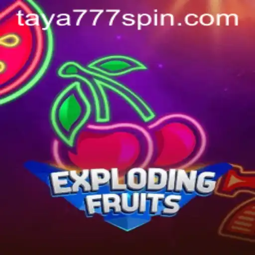 ExplodingFruits: A Burst of Fun and Strategy with Taya777
