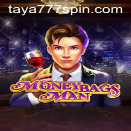 Discover the Thrilling World of MoneybagsMan with Taya777