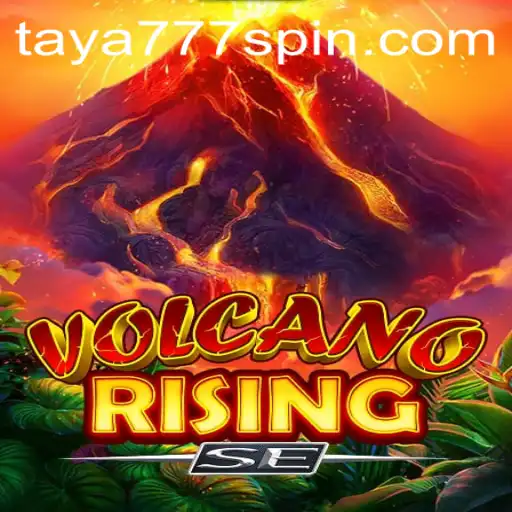 Exploring the Thrilling World of VolcanoRisingSE: A Journey with Taya777