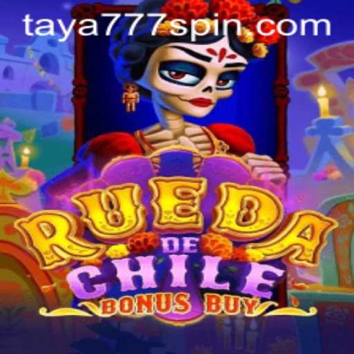 Explore the Exciting World of RuedaDeChileBonusBuy with Taya777