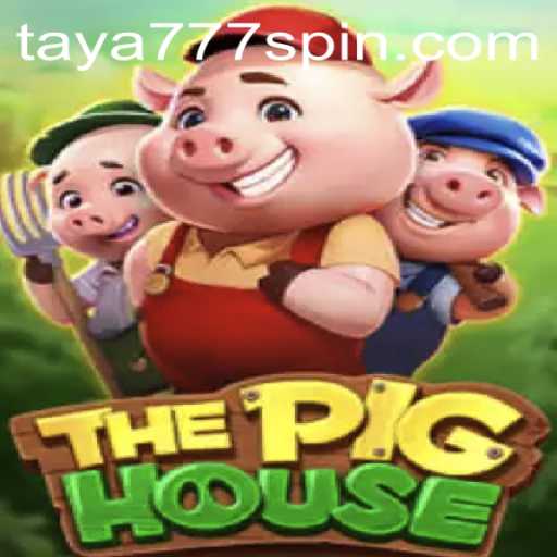 ThePigHouse: A Thrilling Adventure with Taya777