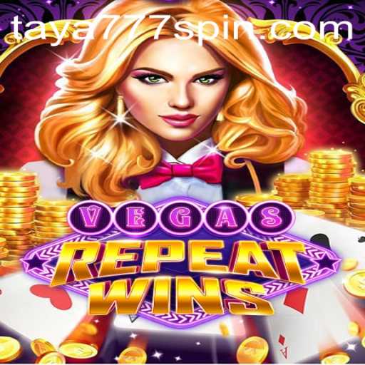 Discover VegasRepeatWins: Dive into the World of Taya777